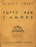 Tutto per l'amore. A Viszony