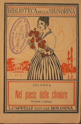 Nel paese delle chimere. Poemetti e fantasie - Jolanda - copertina