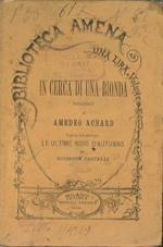 In cerca di una bionda + Le ultime rose d'autunno (di Giuseppe CaStelli)