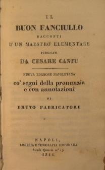 Il Buon Fanciullo racconti di un maestro elementare + Il Giovinetto drizzato alla bontà al sapere all'industria - Cesare Cantù - copertina