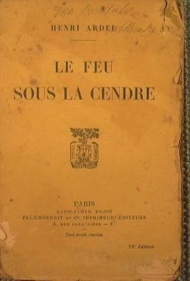 Le Feu Sous la Cendre - Henry Ardel - copertina