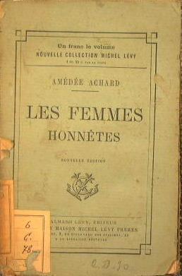Les Femmes Honnetes. Daniel, Thérése, Madamoiselle du Rosier, Le bracelet de corail - Amédée Achard - copertina