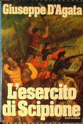 L' esercito di Scipione - Giuseppe D'Agata - copertina