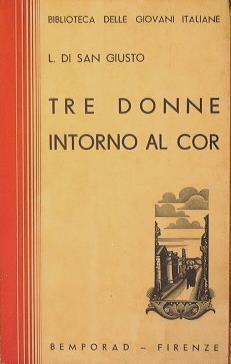 Tre donne intorno al cor - Luigi di San Giusto - copertina