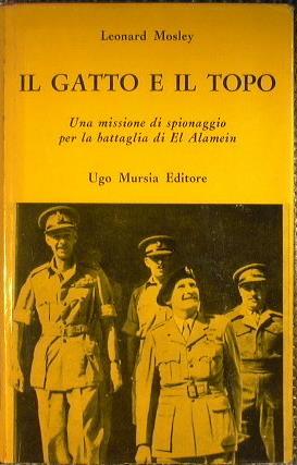 Il gatto e il topo - Leonard Mosley - copertina