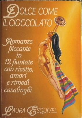 Dolce come il cioccolato - Laura Esquivel - copertina