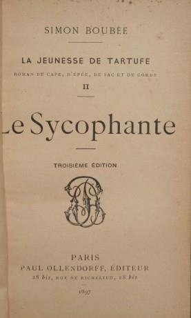 La jeunesse de Tartufe, II. Le Sycophante. Roman de cape, d'épée, de sac et de corde - Simon Boubée - copertina
