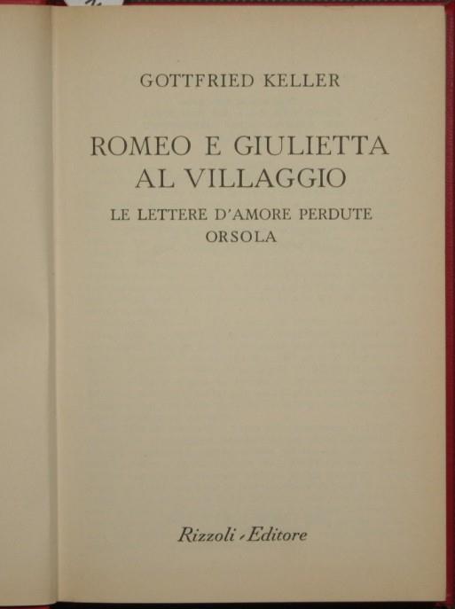 Romeo e Giulietta al villaggio. Le lettere d'amore perdute. Orsola - Gottfried Keller - copertina
