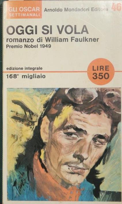 Oggi si vola. Romanzo - William Faulkner - copertina