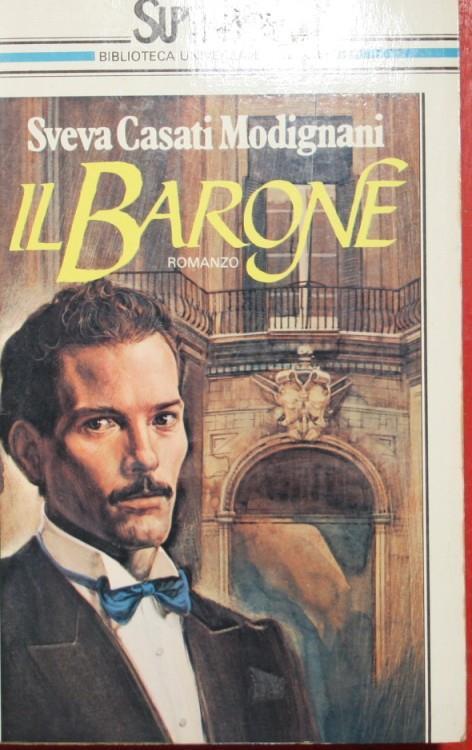 Il barone. Romanzo - Sveva Casati Modignani - copertina