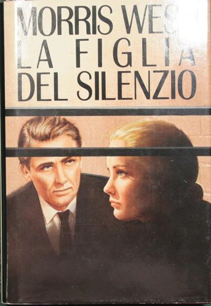 La figlia del silenzio - Morris West - copertina