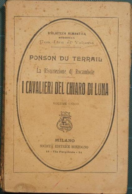 I cavalieri del chiaro di luna. La risurrezione di Rocambole - Pierre Alexis Ponson du Terrail - copertina