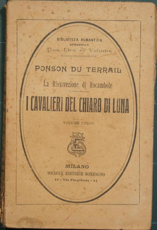 I cavalieri del chiaro di luna. La risurrezione di Rocambole - Pierre Alexis Ponson du Terrail - copertina