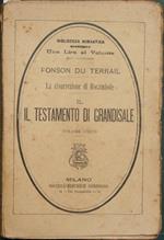 Il testamento di Grandisale. La risurrezione di Rocambole