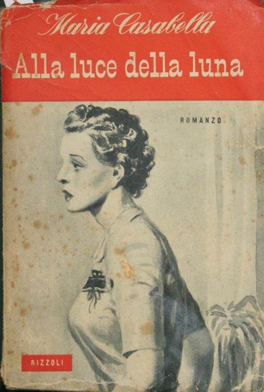 Alla luce della luna. Romanzo - Maria Casabella - copertina