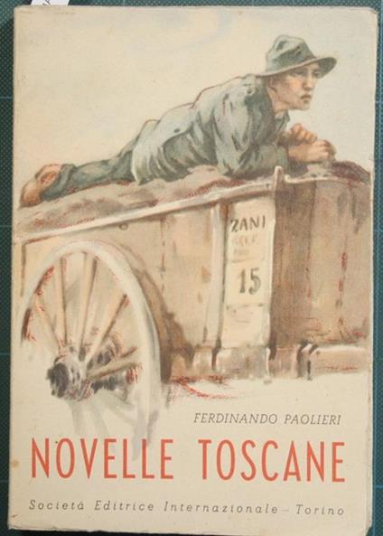 Novelle toscane. Con note pei non toscani - Ferdinando Paolieri - copertina