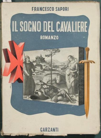 Il sogno del cavaliere. Romanzo - Francesco Sapori - copertina