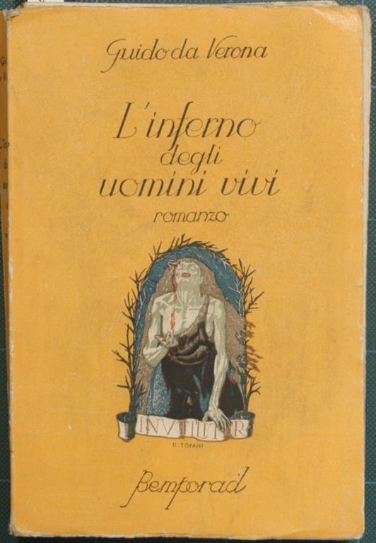 L' inferno degli uomini vivi. Romanzo - Guido Da Verona - copertina