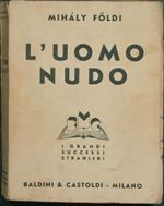 L' uomo nudo. Romanzo