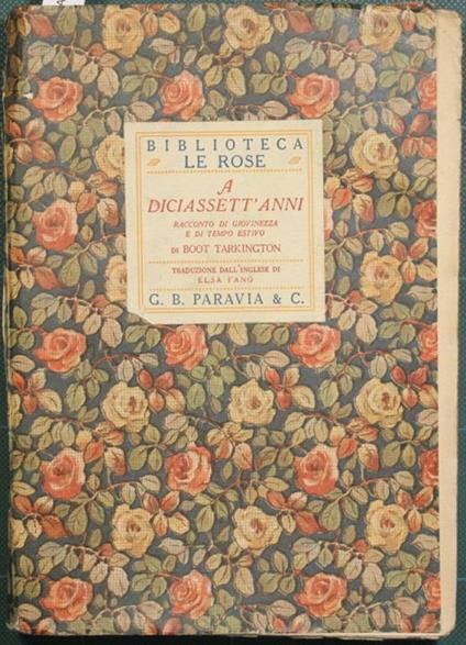 A diciassett'anni. Racconto di giovinezza e di tempo estivo - Booth Tarkington - copertina