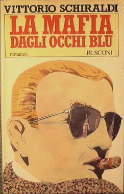 La mafia dagli occhi blu - Vittorio Schiraldi - copertina