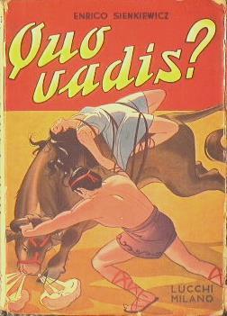 Quo Vadis ?. Racconto storico dei tempi di Nerone - Henryk Sienkiewicz -  Libro Usato - Lucchi 