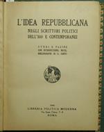 L' idea repubblicana. Negli scrittori politici dell'800 e contemporanei