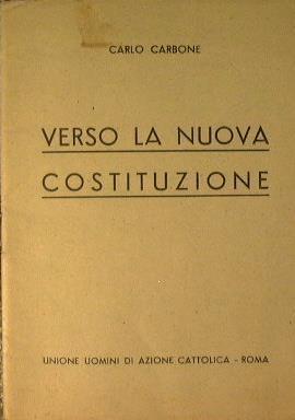 Verso la nuova costituzione - Carlo Carbone - copertina