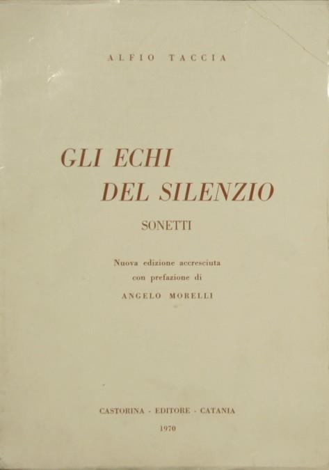 Gli echi del silenzio. Sonetti - Alfio Taccia - copertina