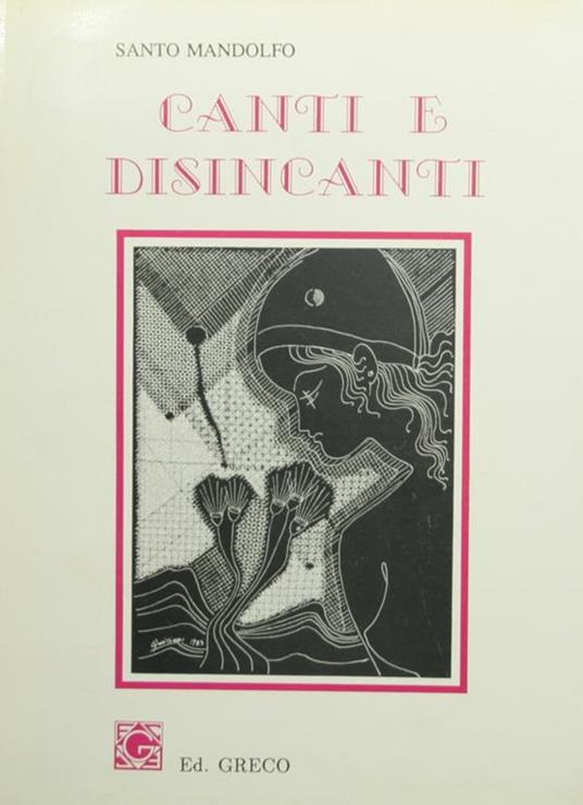 Canti e disincanti - Santo Mandolfo - copertina