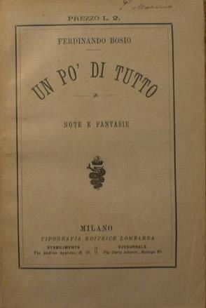 Un pò di tutto. Note e fantasie - Ferdinando Bosio - copertina