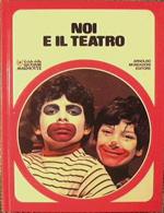 Noi e il teatro