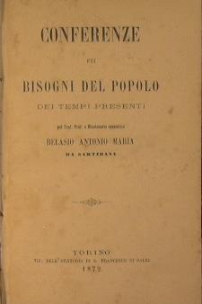 Conferenze pei bisogni del popolo. Dei tempi presenti - Antonio Maria Belasio - copertina