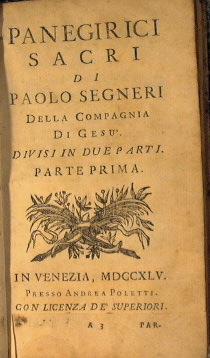 Panegirici sacri di Paolo Segneri della Compagnia di Gesu. Divisi in due parti - Paolo Segneri - copertina