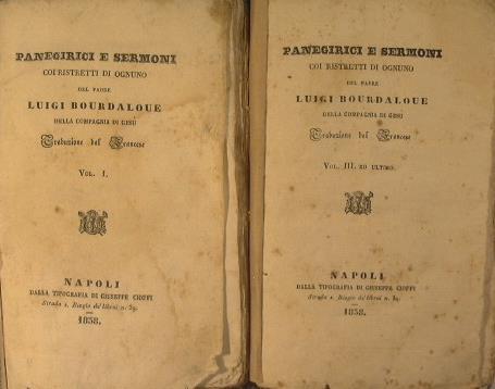 Panegirici e Sermoni coi ristretti di ognuno. Solo Primo e Terzo volume - Louis Bourdaloue - copertina