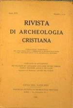 Rivista di Archeologia Cristiana. Anno XVI 1939 numeri 1,2,3 e 4. Pubblicazione trimestrale per cura della Pont.Commissione di Archeologia Sacra