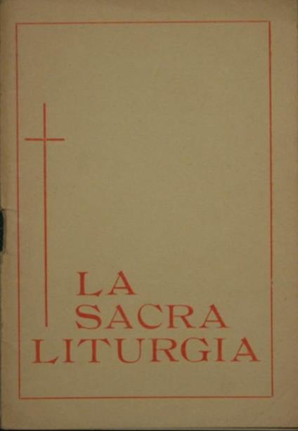 La sacra liturgia. Testo di cultura religiosa. Anno 1958-59 - copertina