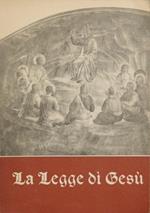 La legge di Gesù. Testo di cultura religiosa. Anno 1962-63