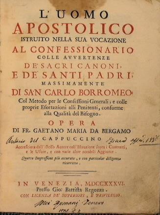 L' uomo apostolico istruito nella sua vocazione al confessionario colle avvertenze dèsacri Padri, massimamente di San Carlo Borromeo - Gaetano Maria da Bergamo - copertina