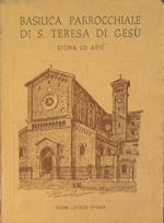 Basilica parrocchiale S. Teresa di Gesù. Storia ed arte