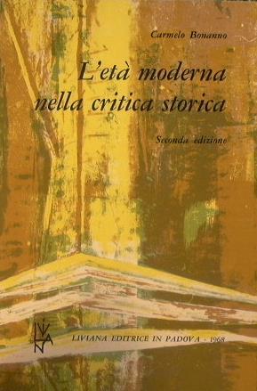 L' età moderna nella critica storica - Carmelo Bonanno - copertina