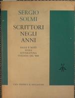 Scrittori negli anni. Saggi e Note sulla Letteratura italiana del '900