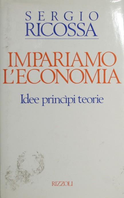 Impariamo l'economia - Sergio Ricossa - copertina