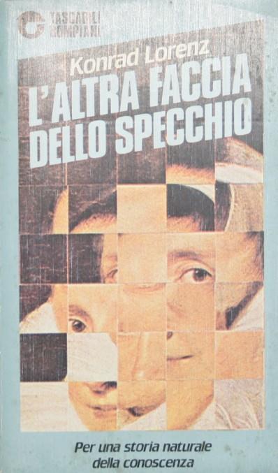 L' altra faccia dello specchio. Per una storia naturale della conoscenza - Konrad Lorenz - copertina