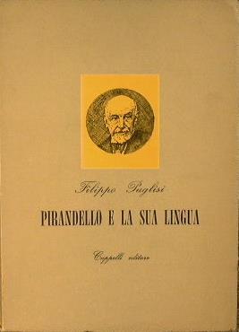 Pirandello e la sua lingua - Filippo Puglisi - copertina