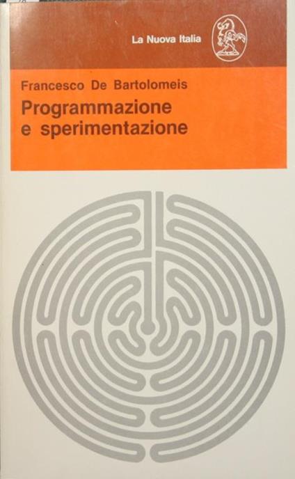 Programmazione e sperimentazione - Francesco De Bartolomeis - copertina