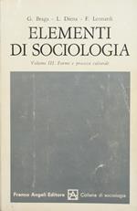 Elementi di sociologia. Vol. III. Forme e processi culturali