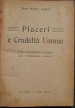 Piaceri e crudeltà umane. Dalla crocifissione classica alla fustigazione parigina