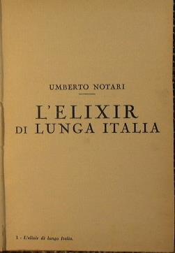 L' Elixir di lunga Italia. Saggio di Economia pubblica - Umberto Notari - copertina