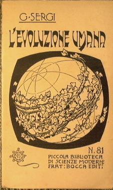 L' evoluzione umana. Individuale e sociale. Fatti e pensieri - G. Sergi - copertina